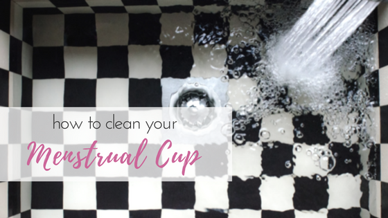 How to Clean Your Menstrual Cup